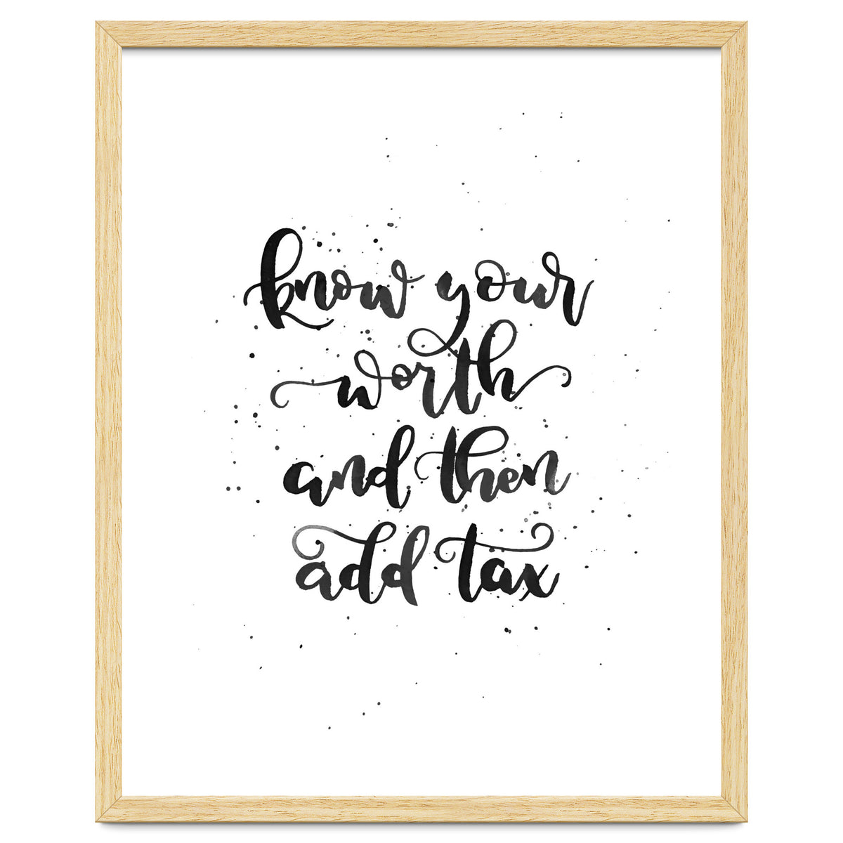 Know Your Worth And Then Add Tax