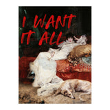 I Want It All (Print Only) thumbnail