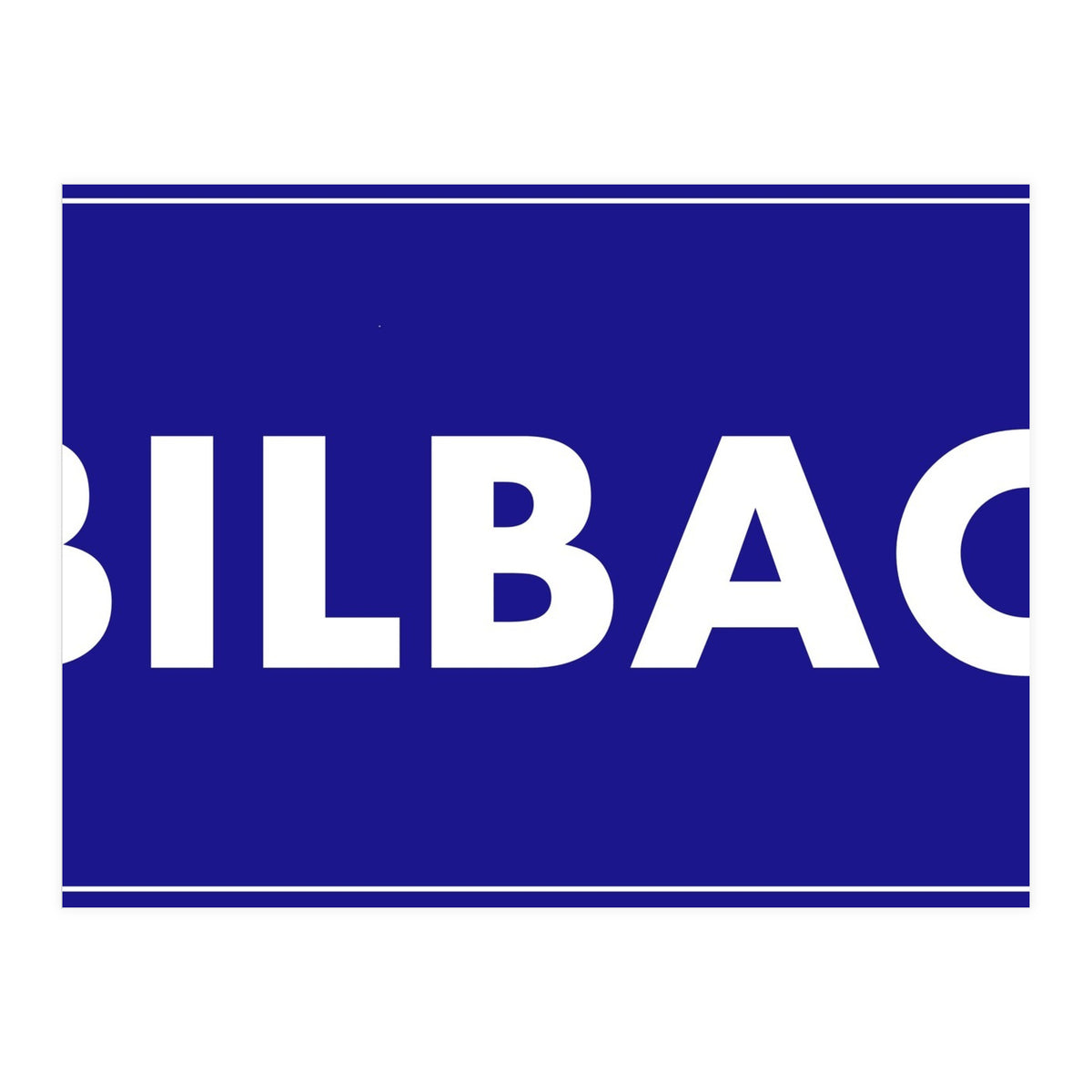 Let`s go to Bilbao, Spain! Blue road sign (Print Only)