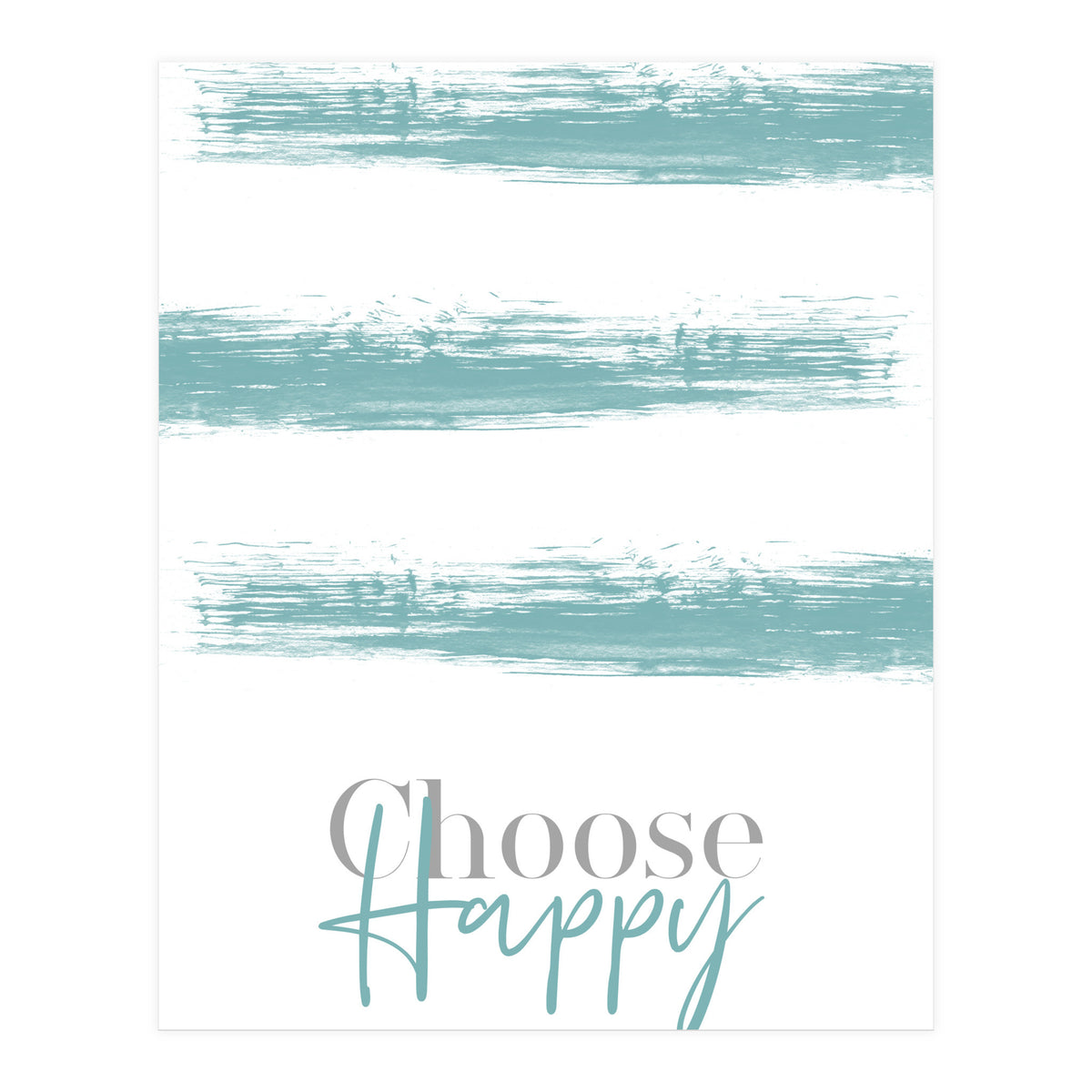 Text Art CHOOSE HAPPY | turquoise (Print Only)
