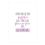 I never make the same mistake twice  (Print Only) thumbnail