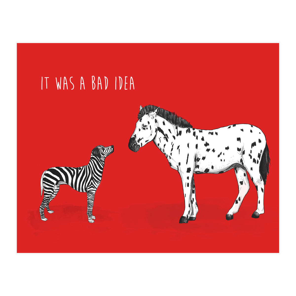 Bad Idea (Print Only)