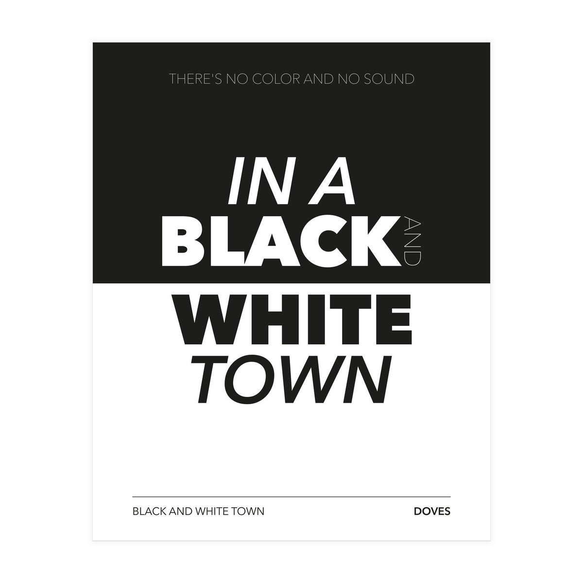 Doves - Black And White Town (Print Only)