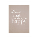 Do More Of What Makes You Happy (Print Only) thumbnail