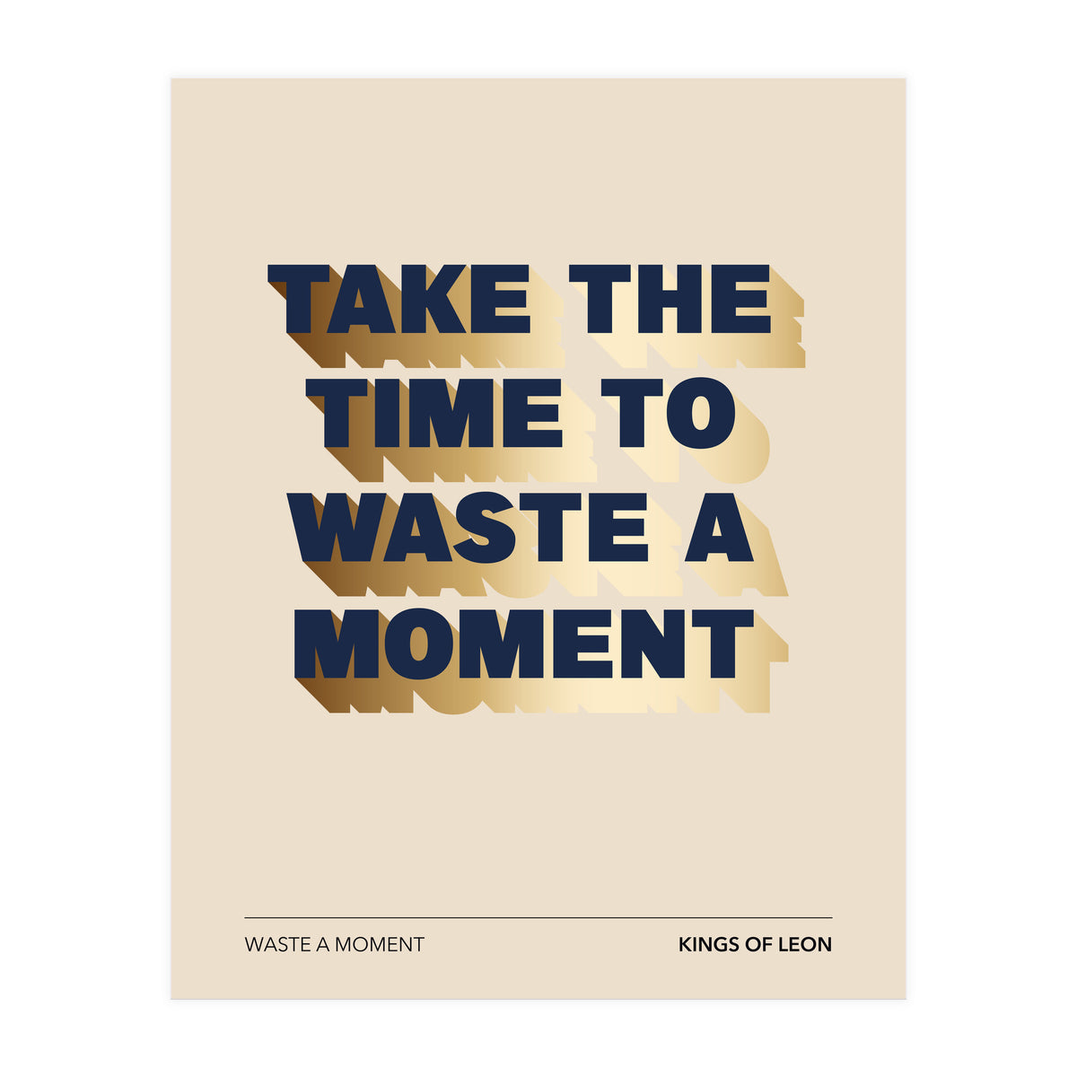 Kings Of Leon - Waste A Moment (Print Only)