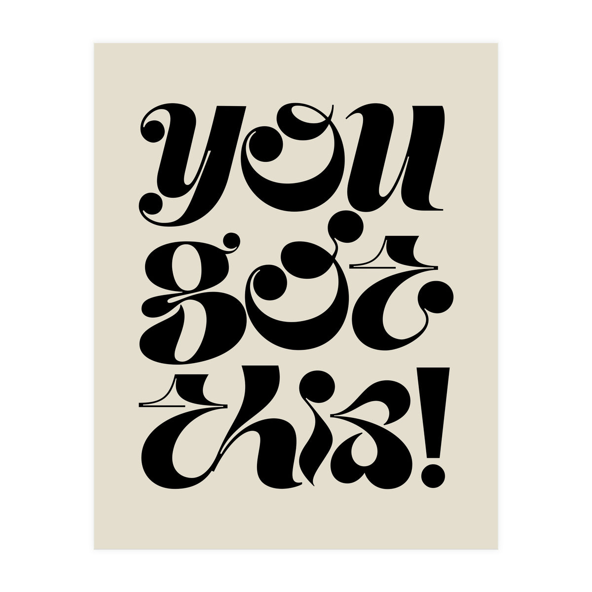 You Got This! (Print Only)