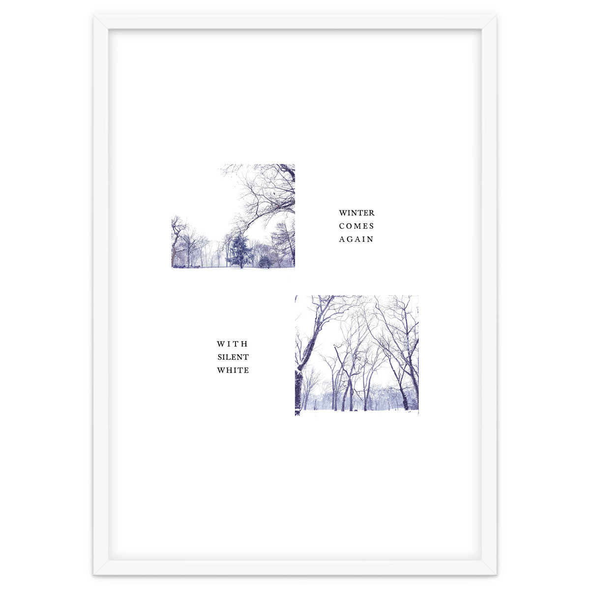 WINTER COMES AGAIN WITH SILENT WHITE