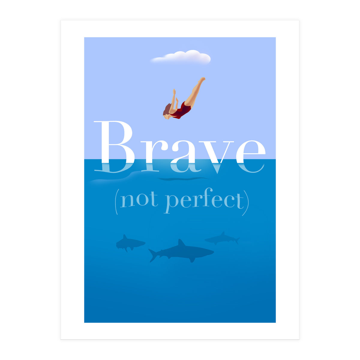 Brave Not Perfect (Print Only)