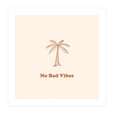 No Bad Vibes (Print Only) thumbnail
