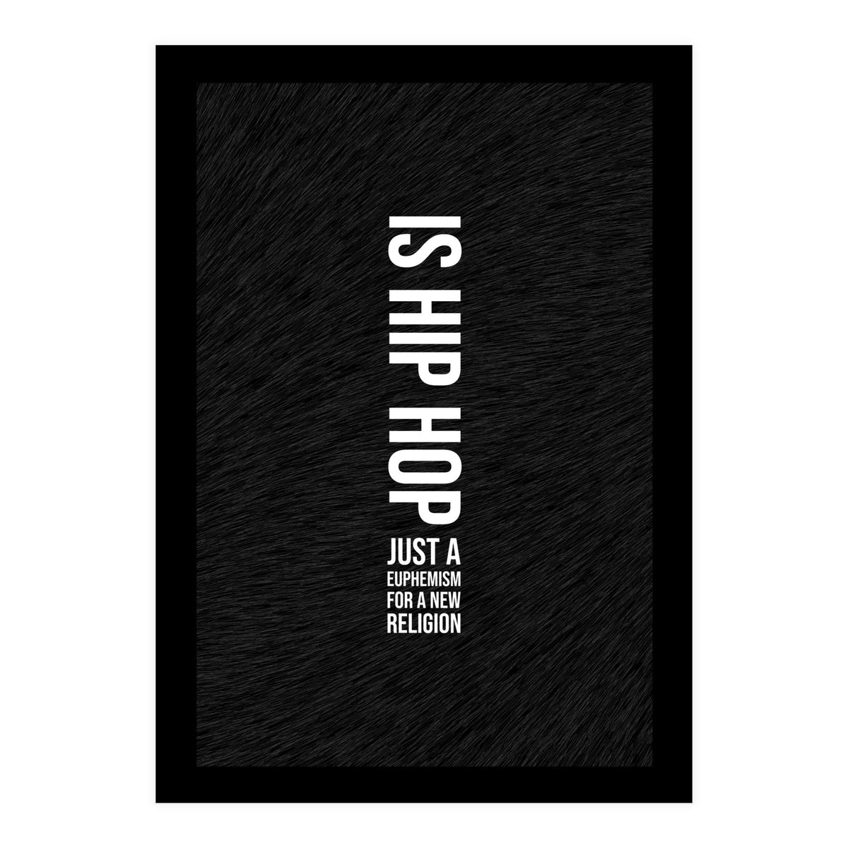 Kanye Hip Hop Lyrics (Print Only)