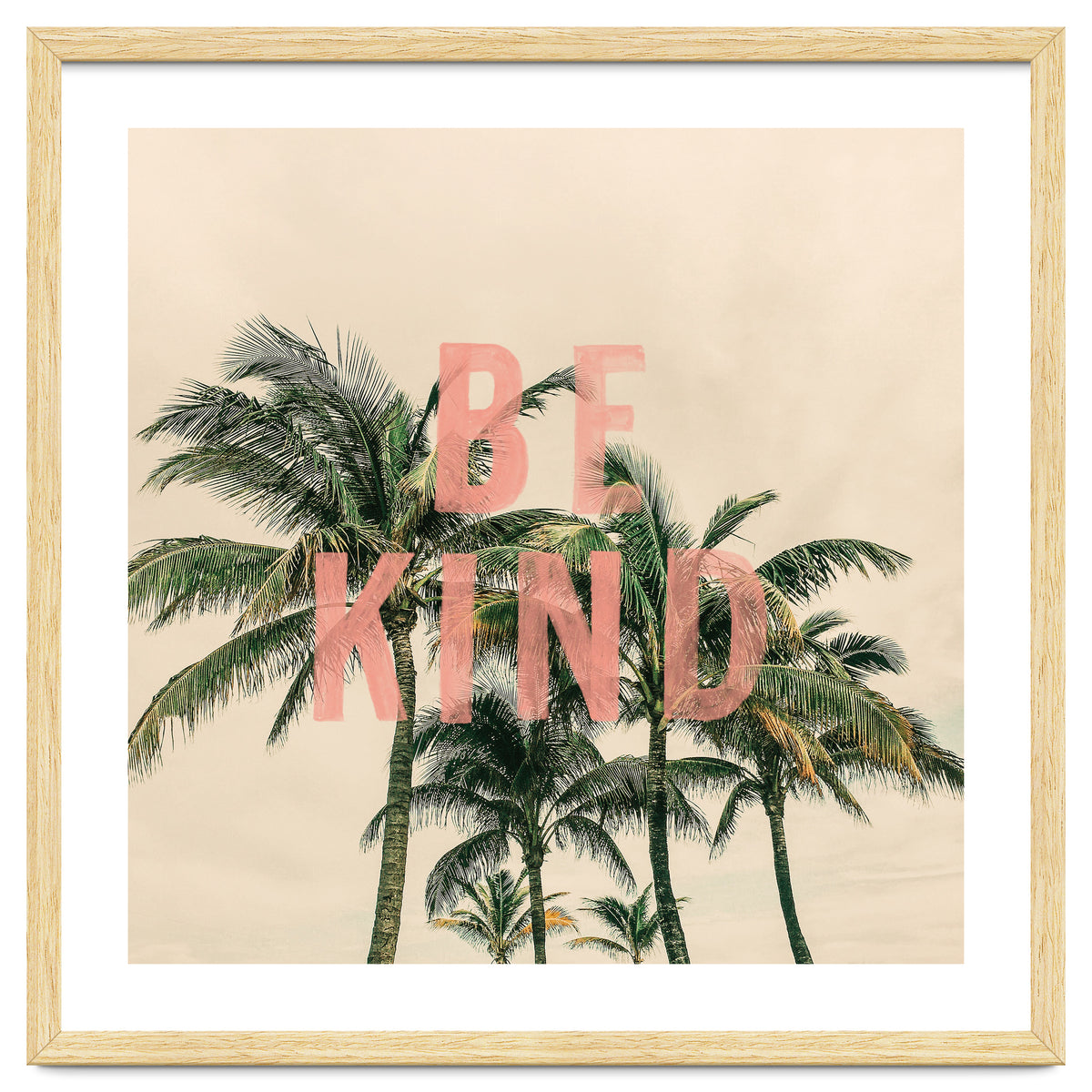 Be Kind Palm