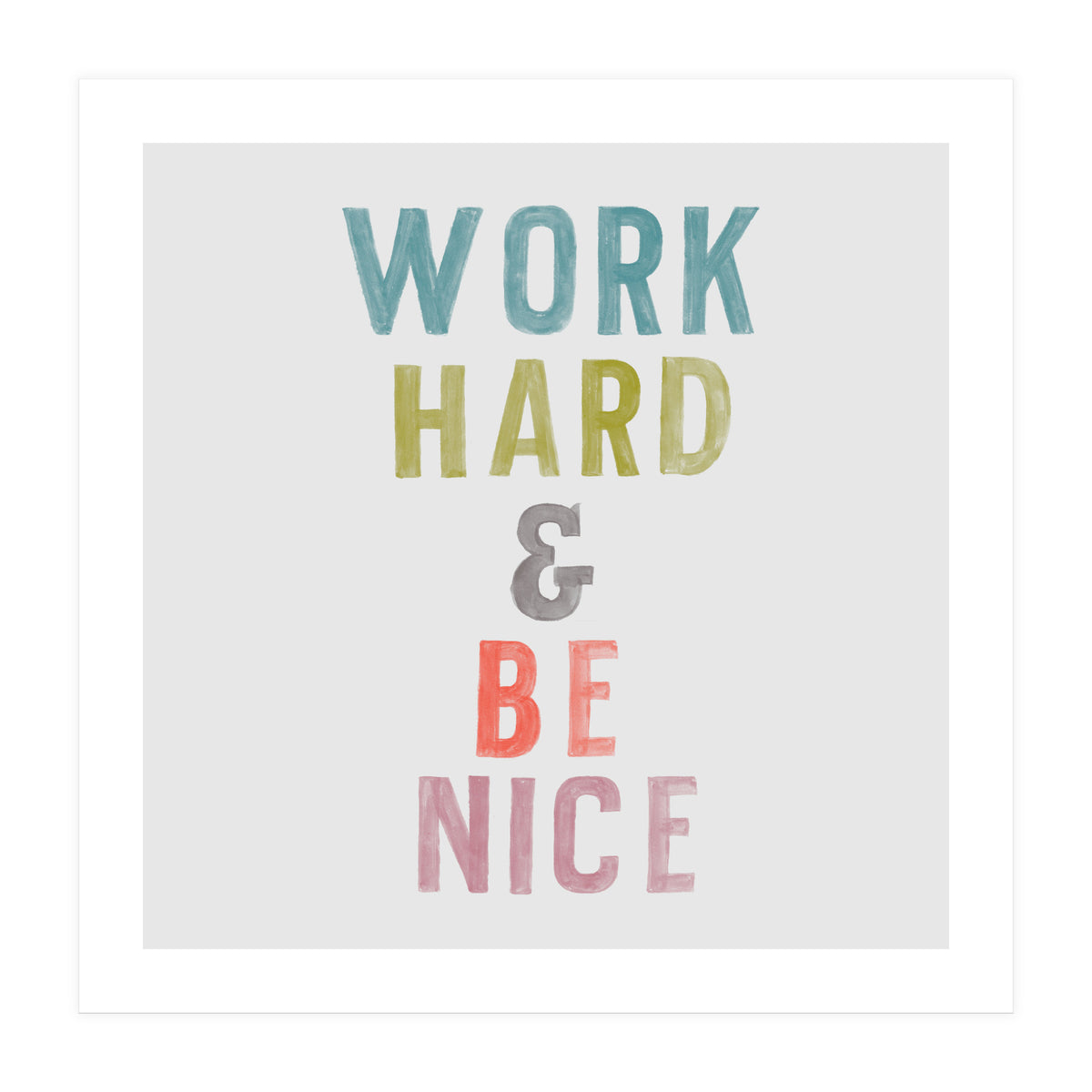 Work Hard  (Print Only)