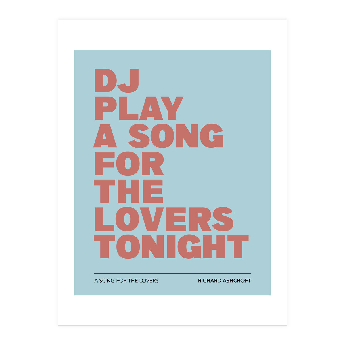 Richard Ashcroft - A Song For The Lovers (Print Only)