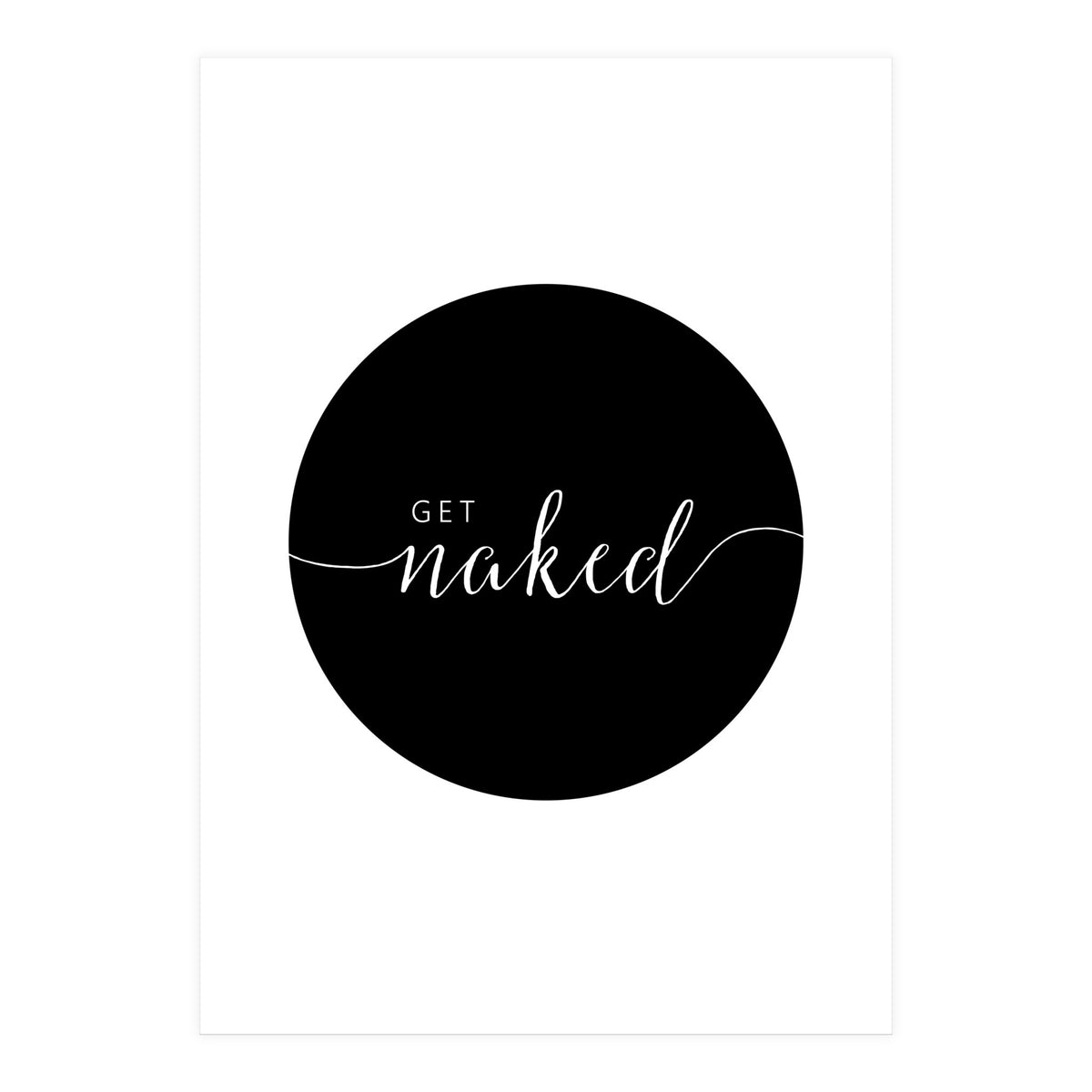 Get Naked (Print Only)