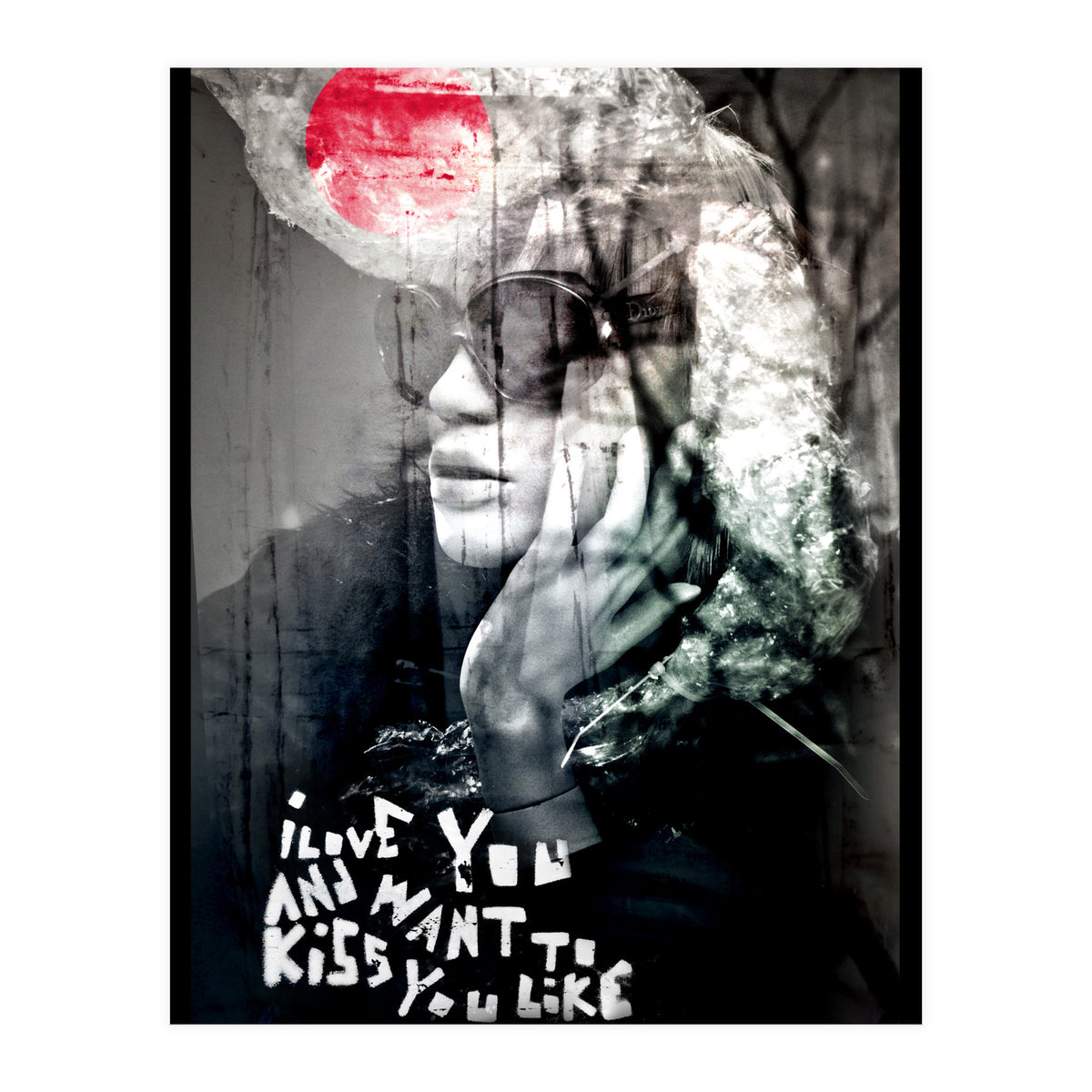 and want to kiss you like... (Print Only)