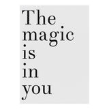 The Magic Is In You, Grey (Print Only) thumbnail