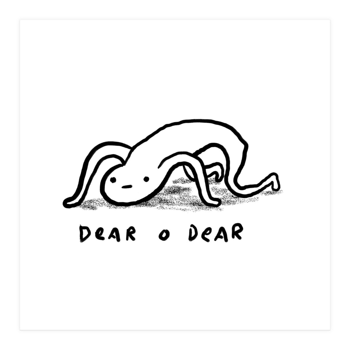 Dear O Dear (Print Only)
