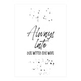 Always late (Print Only) thumbnail