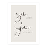 Save water - shower together (Print Only) thumbnail