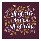 All Of Me Loves All Of You (Print Only) thumbnail