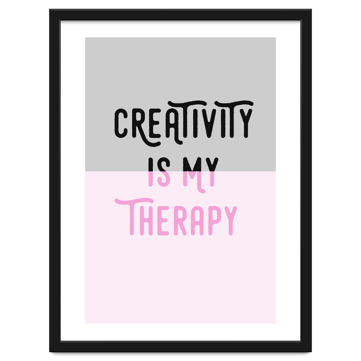 Creativity Is My Therapy Pink