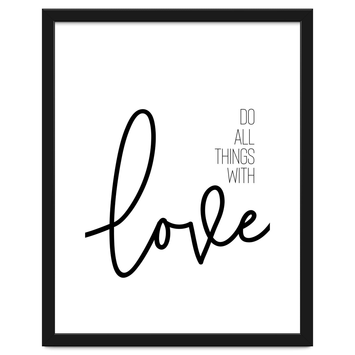 Do all things with love