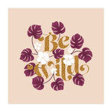 Be Wild (Print Only) thumbnail