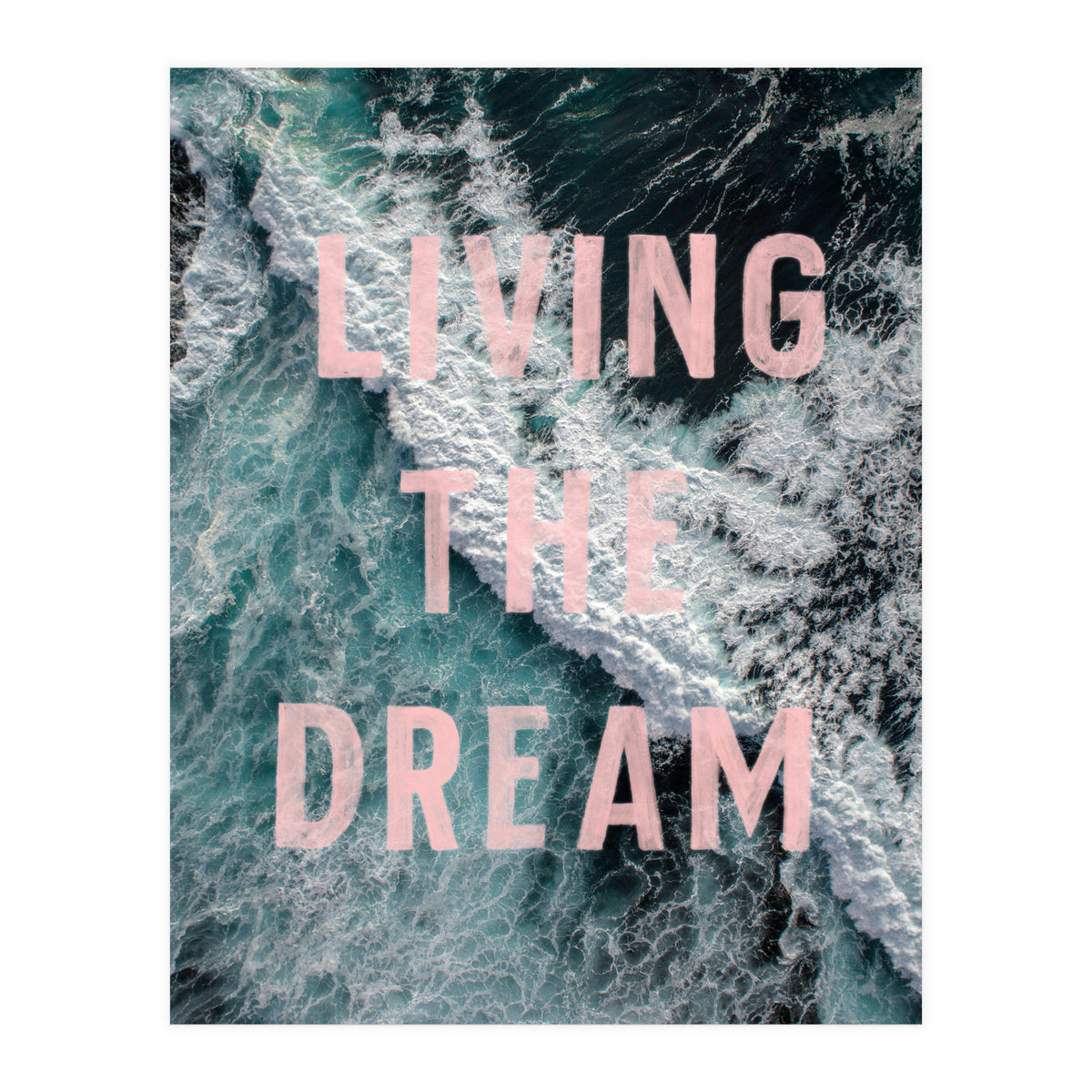 Living The Dream (Print Only)