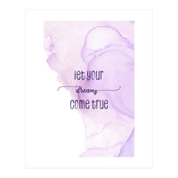 Let your dreams come true | floating colors (Print Only)