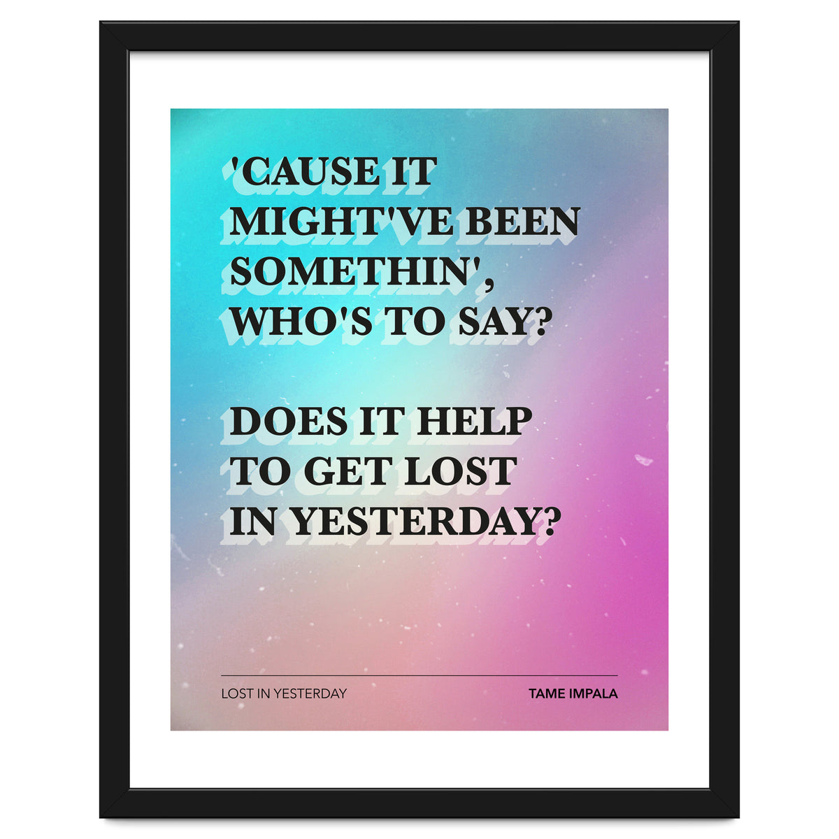 Tame Impala - Lost In Yesterday