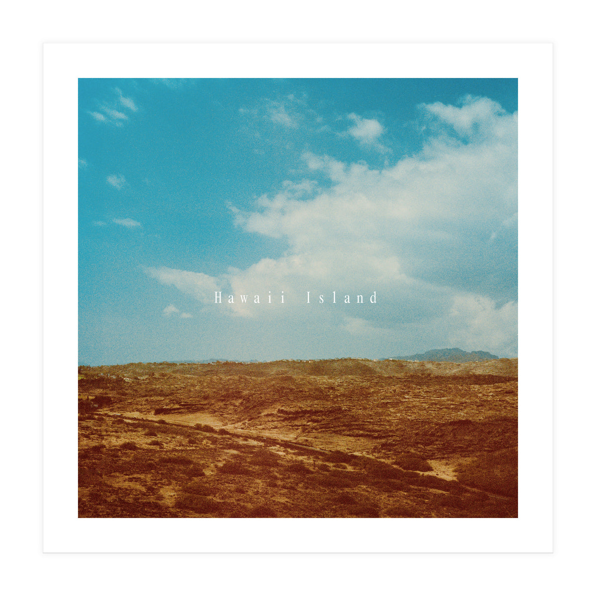 Hawaii Island - Photogrpahy (Print Only)