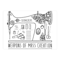 Weapons Of Mass Creation - Sewing (Print Only)