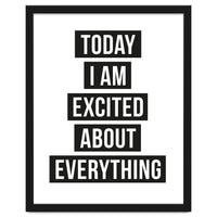 Excited About Everything