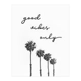GOOD VIBES ONLY Dreaming under palm trees (Print Only) thumbnail