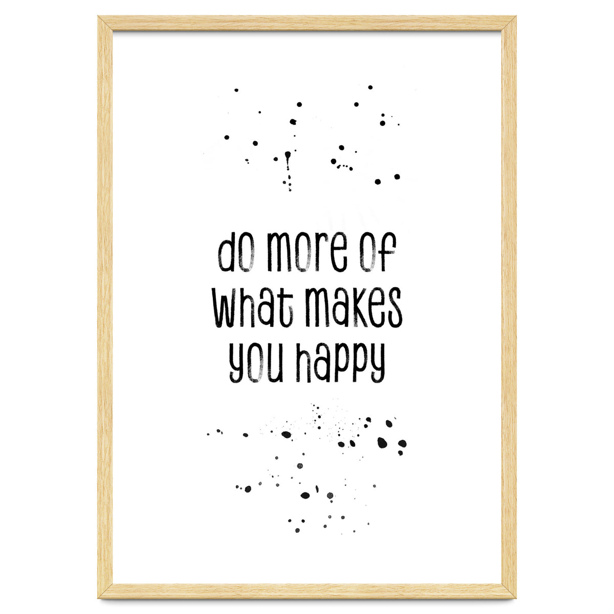 TEXT ART Do more of what makes you happy