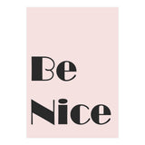 Be Nice  (Print Only) thumbnail