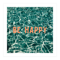 Be Happy  (Print Only)