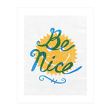 Be Nice (Print Only) thumbnail