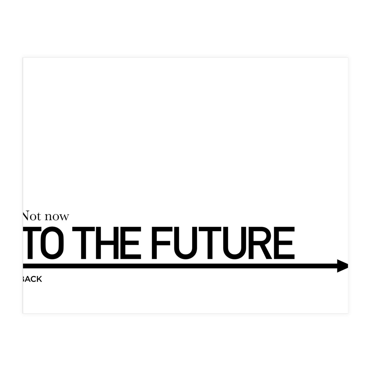 TO THE FUTURE (Print Only)
