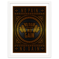 No Pain No Gain