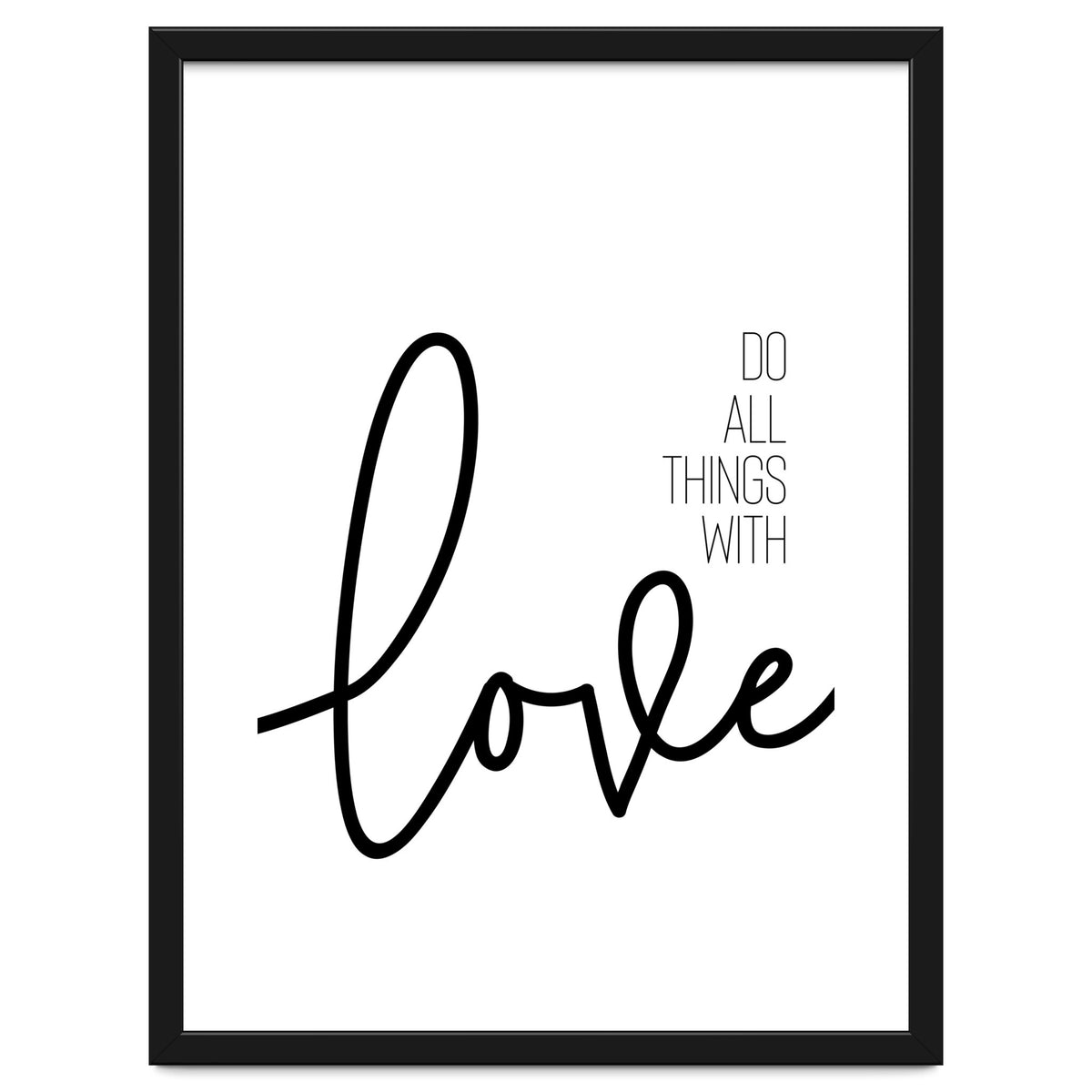 Do all things with love