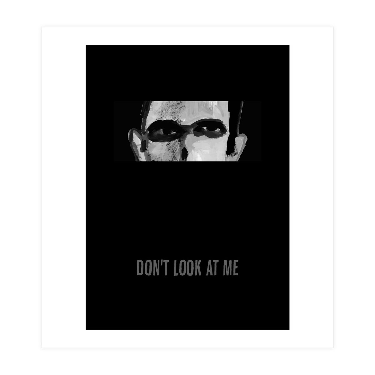 don't look at me (Print Only)