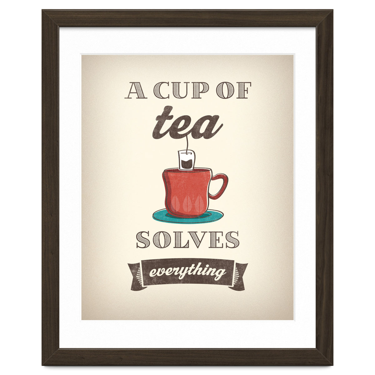 A Cup Of Tea Solves Everything