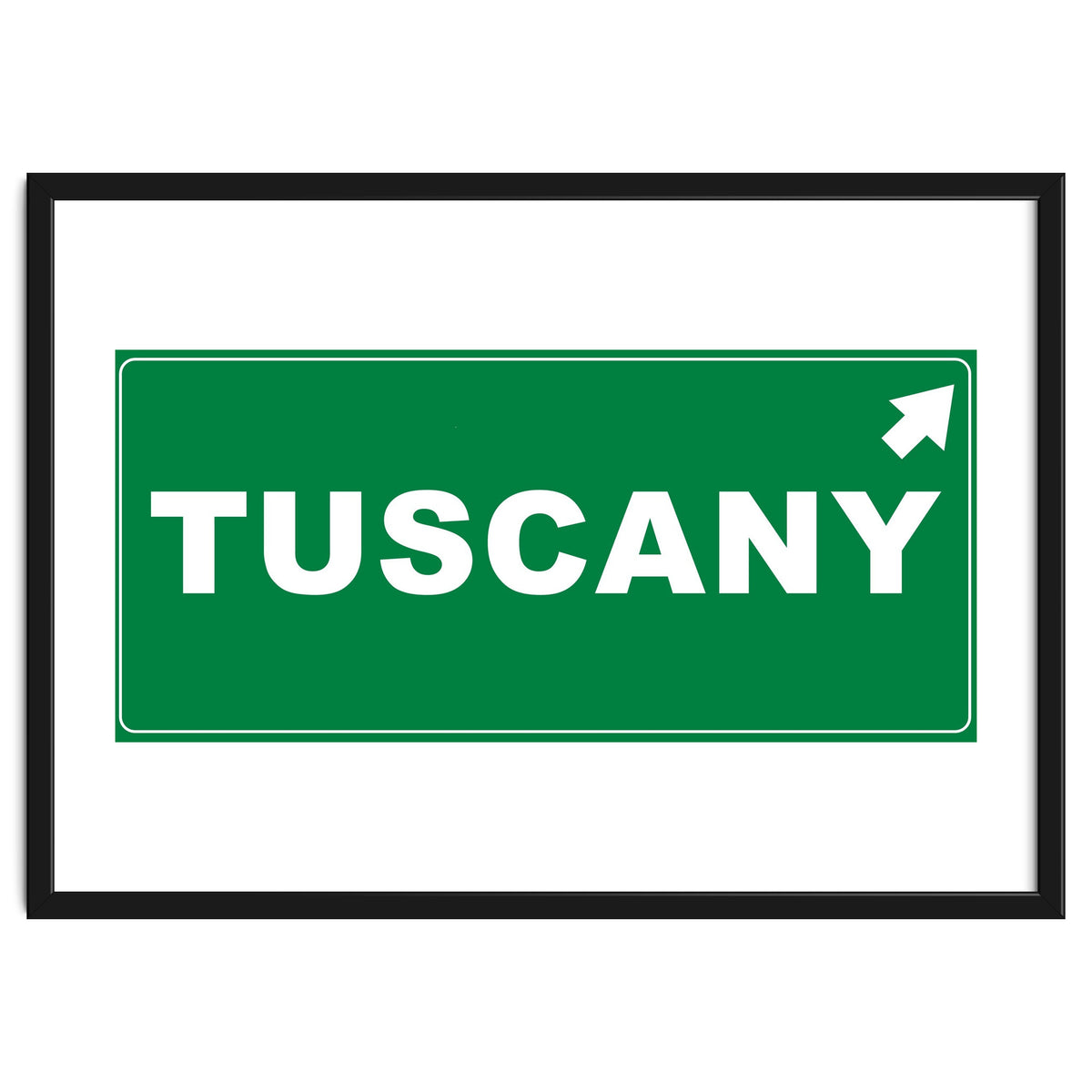Let`s go to Tuscany, Italy! Green road sign