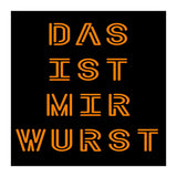 Das Ist Mir Wurst - German saying (Print Only) thumbnail