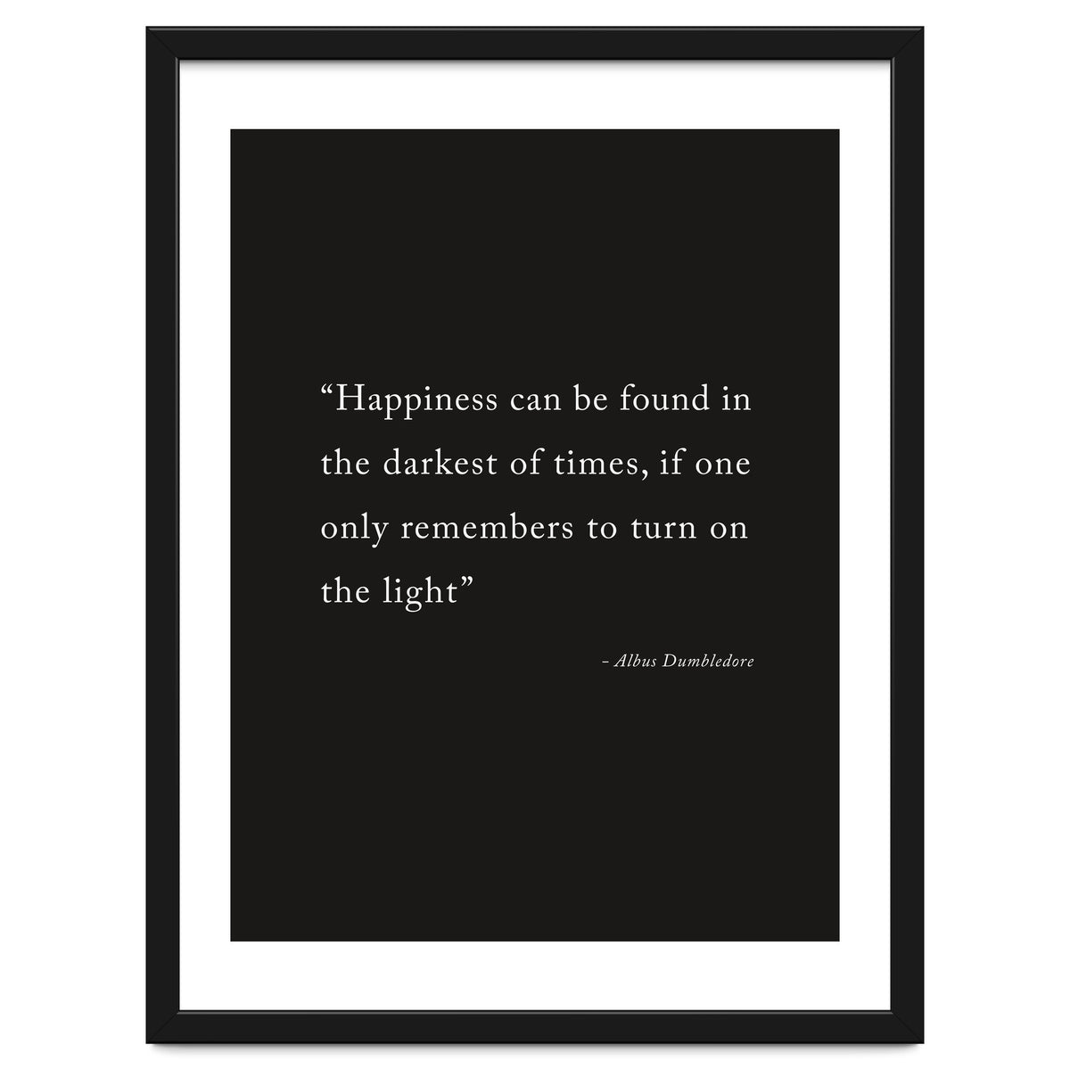 Happiness Can Be Found Dumbledore Quote