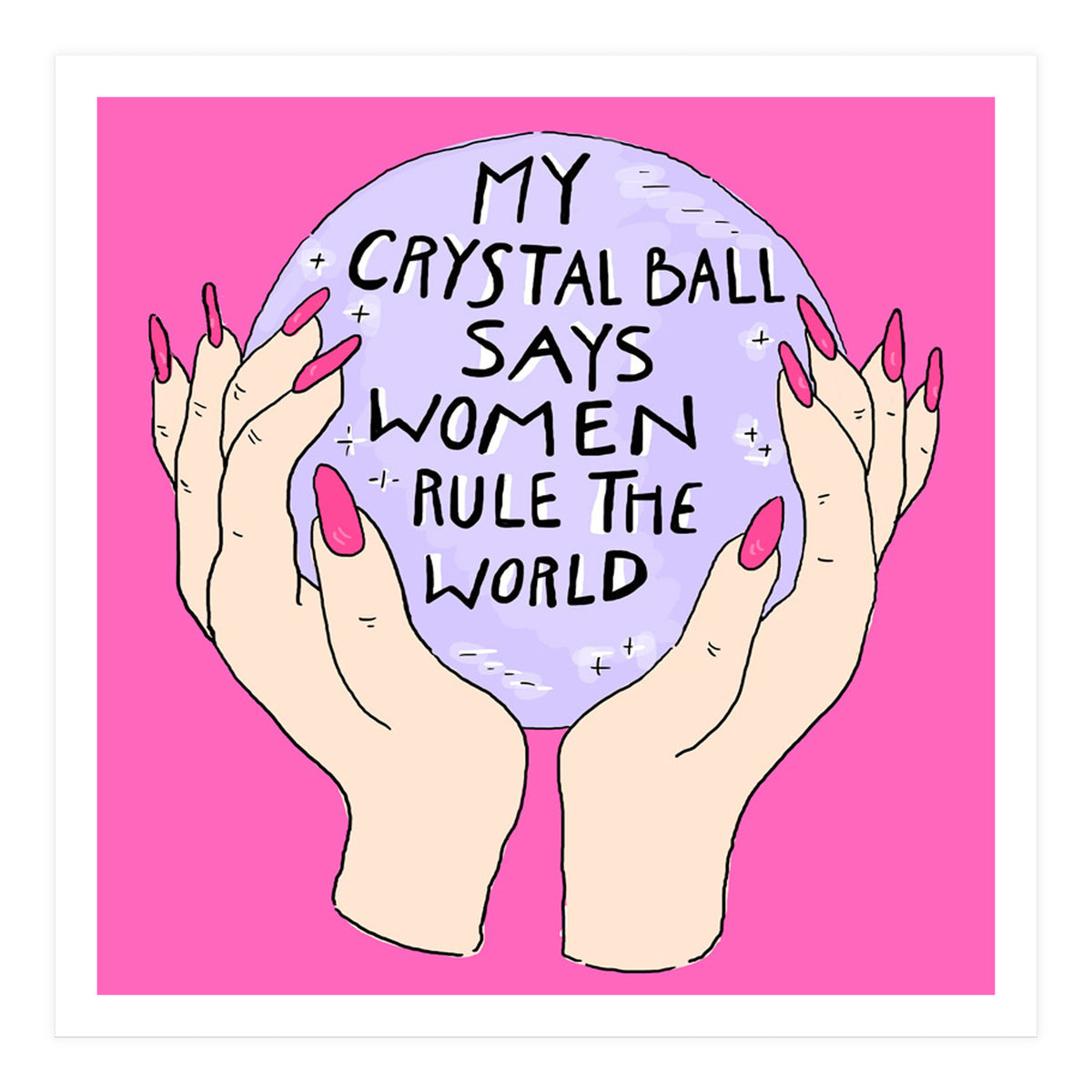 My Crystal Ball  (Print Only)