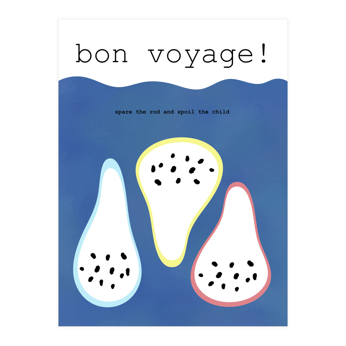 bon voyage!  (Print Only)