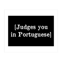 Judges You In Portuguese (Print Only)