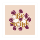 Be Wild (Print Only) thumbnail